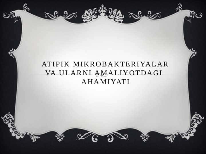 Atipik mikrobakteriyalar va ularni amaliyotdagi ahamiyati. Atipik mikobkteriyalar va ularning ahamiyati.