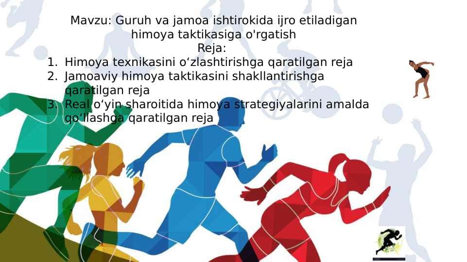 Guruh va jamoa ishtirokida ijro etiladigan himoya taktikasiga o'rgatish
