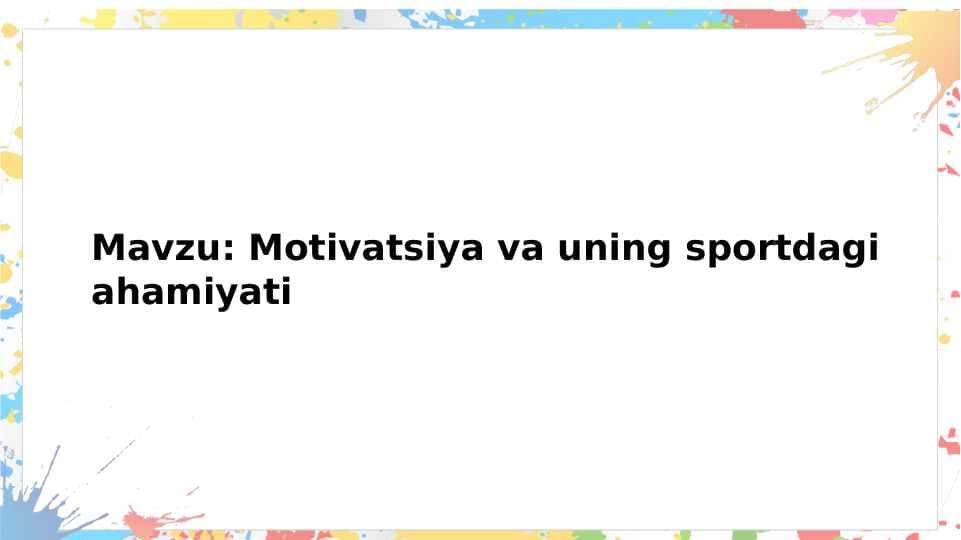 Motivatsiya va uning sportdagi ahamiyati
