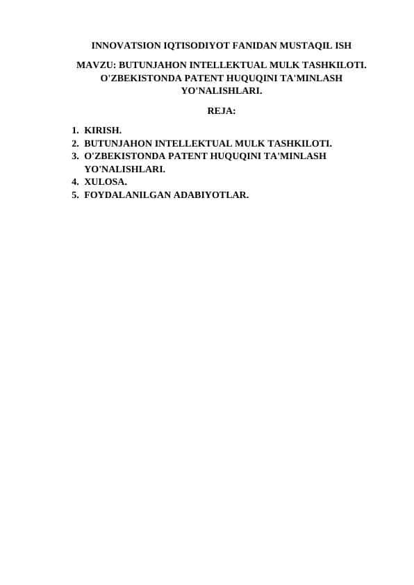BUTUNJAHON INTELLEKTUAL MULK TASHKILOTI. O'ZBEKISTONDA PATENT HUQUQINI TA'MINLASH YO'NALISHLARI