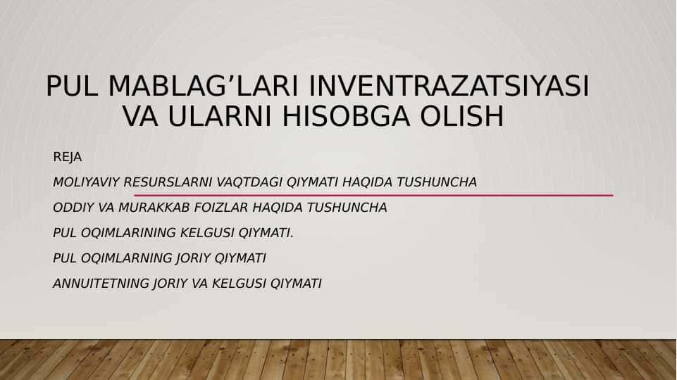Pul mablag’lari inventrazatsiyasi va ularni hisobga olish