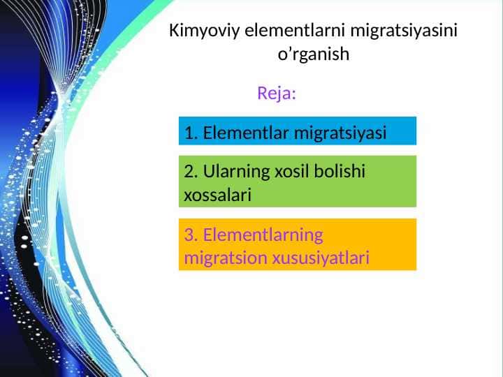 Kimyoviy elementlarni migratsiyasini o’rganish