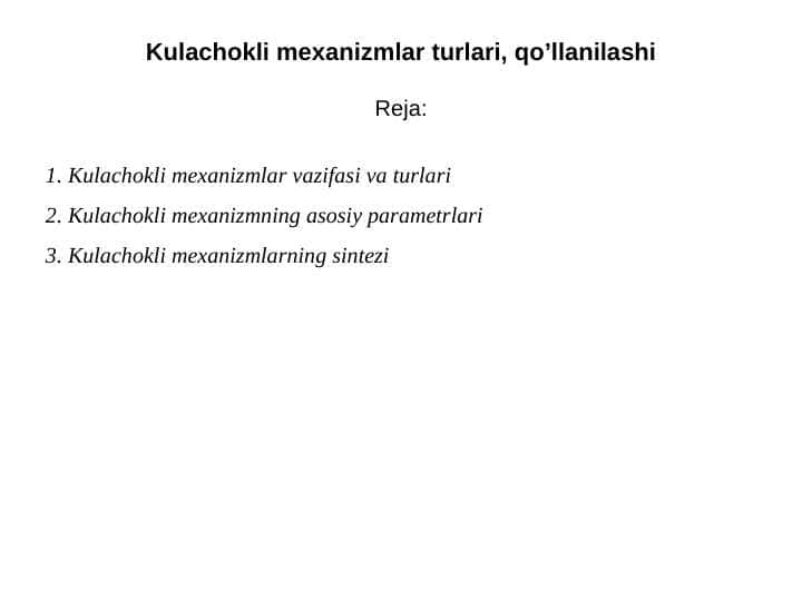 Kulachokli mexanizmlar turlari, qo’llanilashi
