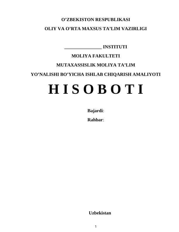 MUTAXASSISLIK MOLIYA TA’LIM yo'nalishi bo'yicha amaliyot hisoboti