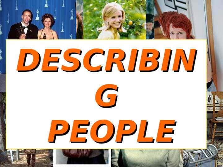 DESCRIBING PEOPLE