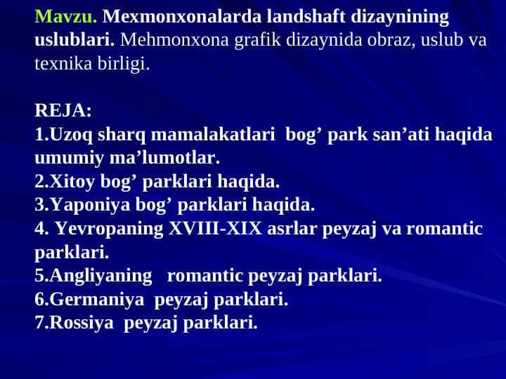 Mexmonxonalarda landshaft dizaynining uslublari. Mehmonxona grafik dizaynida obraz, uslub va texnika birligi.