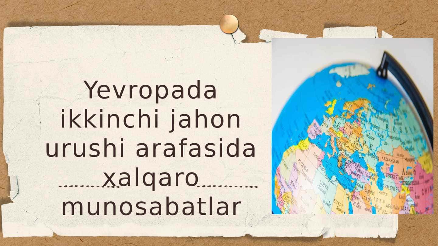 Yevropada ikkinchi jahon urushi arafasida xalqaro munosabatlar