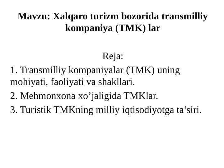 Xalqaro turizm bozorida transmilliy kompaniya (TMK) lar