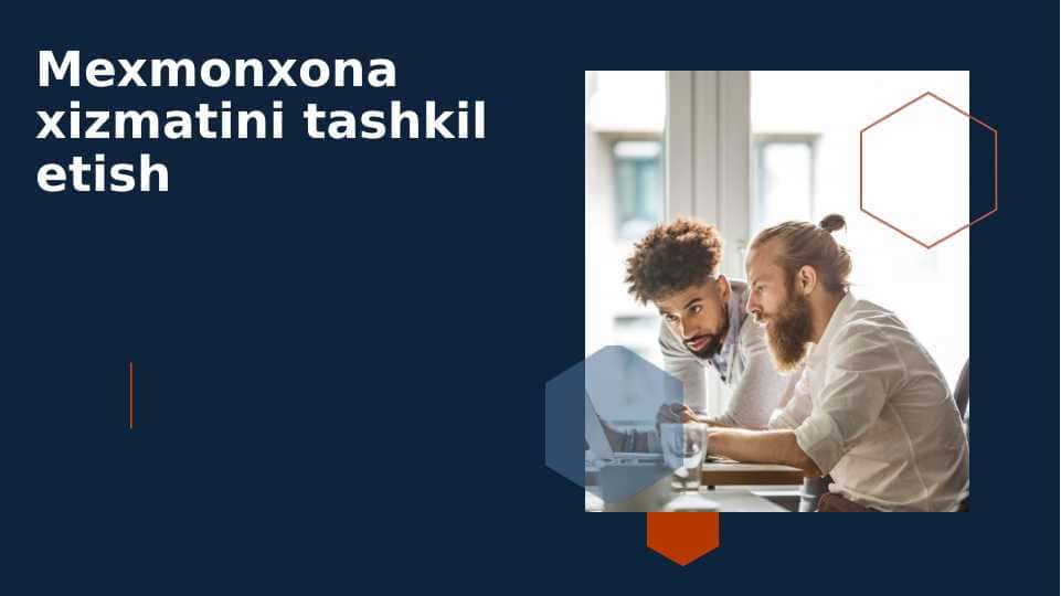 Mexmonxona xizmatini tashkil etish