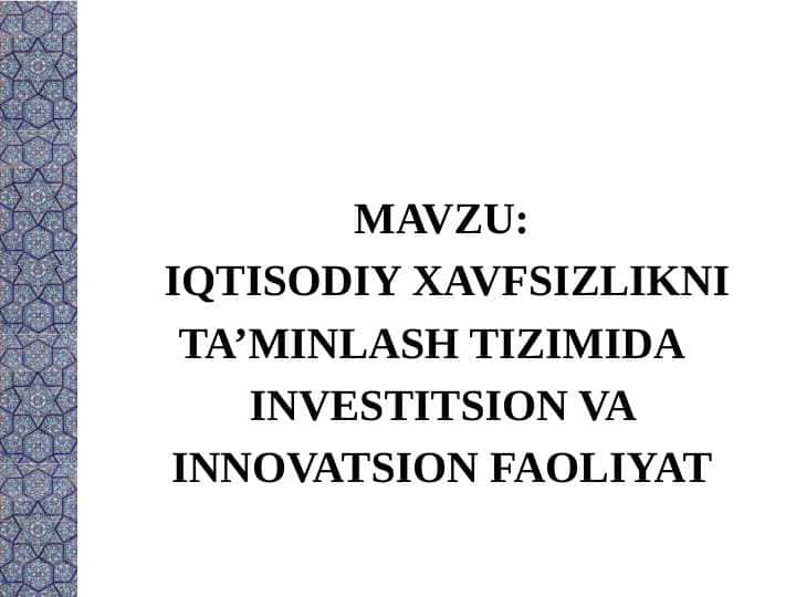 IQTISODIY XAVFSIZLIKNI TA’MINLASH TIZIMIDA INVESTITSION VA INNOVATSION FAOLIYAT