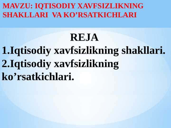 IQTISODIY XAVFSIZLIKNING SHAKLLARI VA KO’RSATKICHLARI