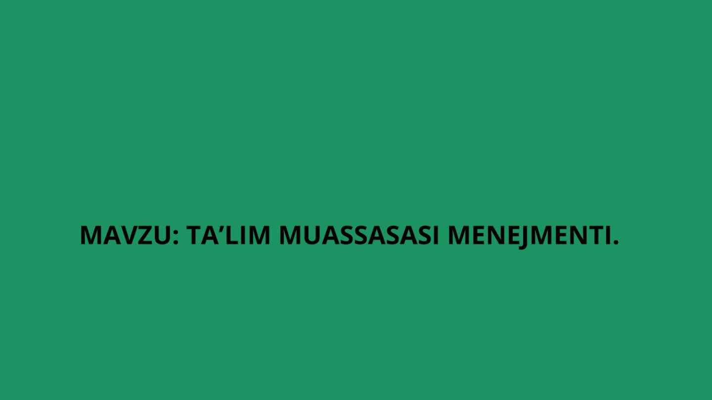 Ta'lim Muassasasi menejmenti.