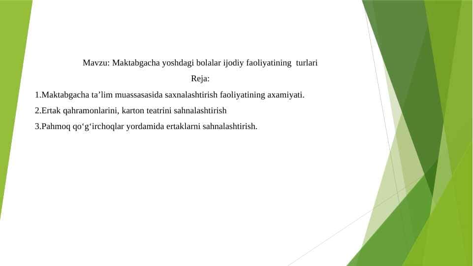 Maktabgacha yoshdagi bolalar ijodiy faoliyatining turlari
