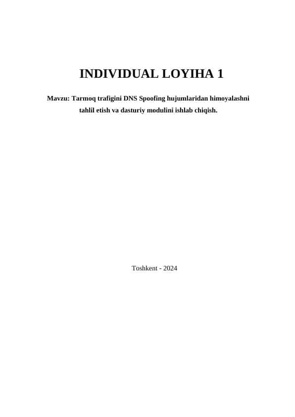 Tarmoq trafigini DNS Spoofing hujumlaridan himoyalashni tahlil etish va dasturiy modulini ishlab chiqish.