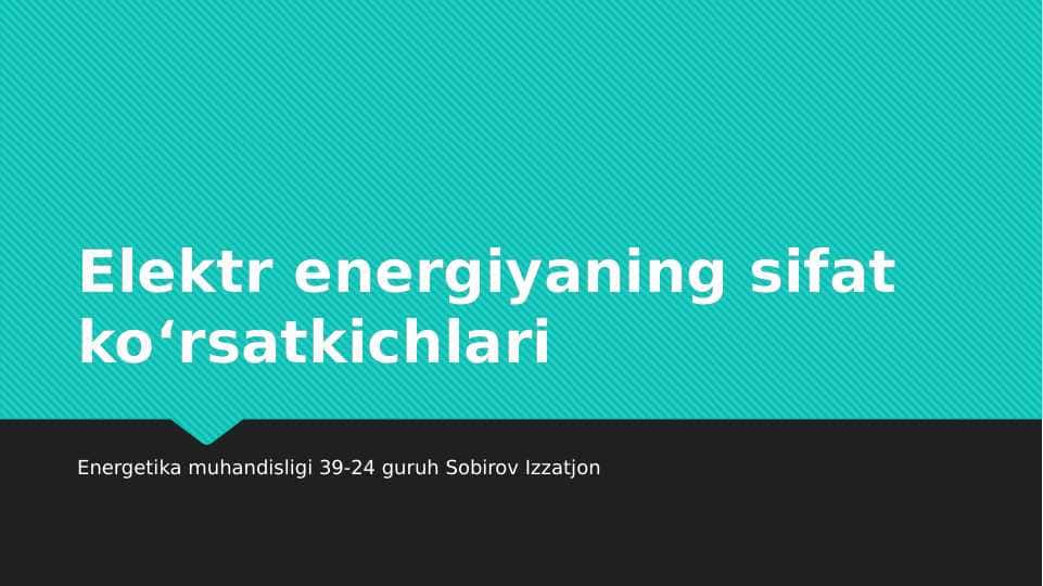 Elektr energiyaning sifat koʻrsatkichlari
