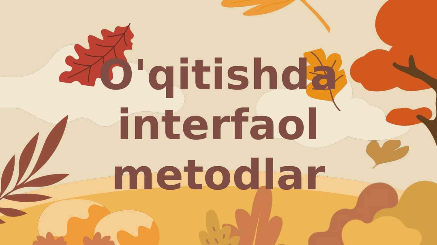 O'qitishda interfaol metodlar