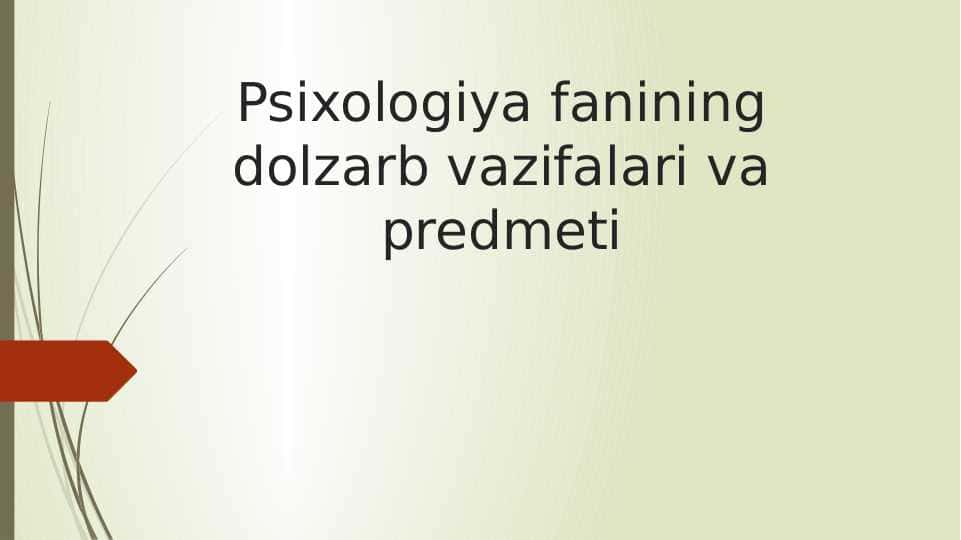 Psixologiya fanining dolzarb vazifalari va predmeti