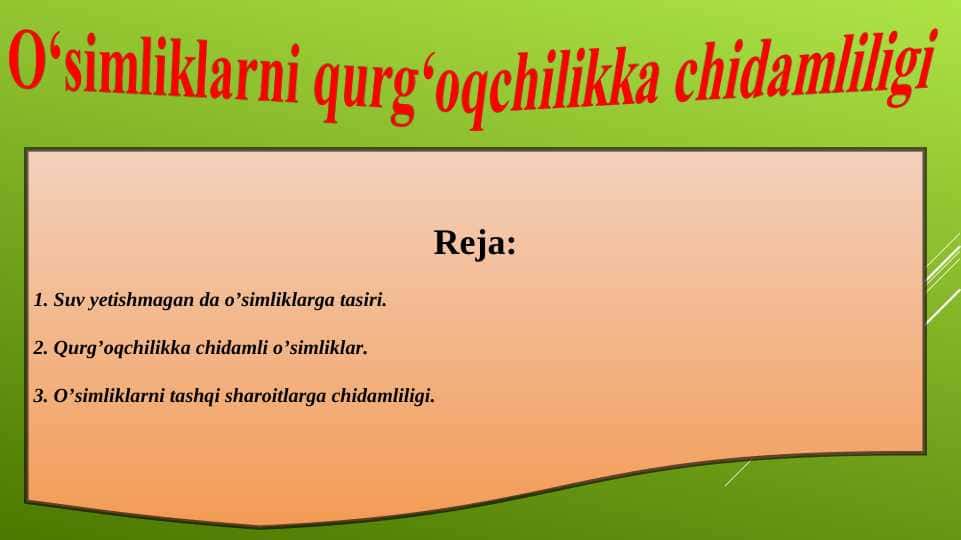 O‘simliklarni qurg‘oqchilikka chidamliligi