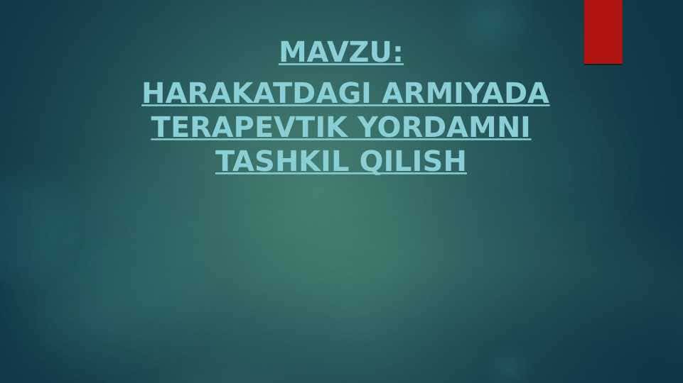 Harakatdagi armiyada terapevtik yordamni tashkil qilish