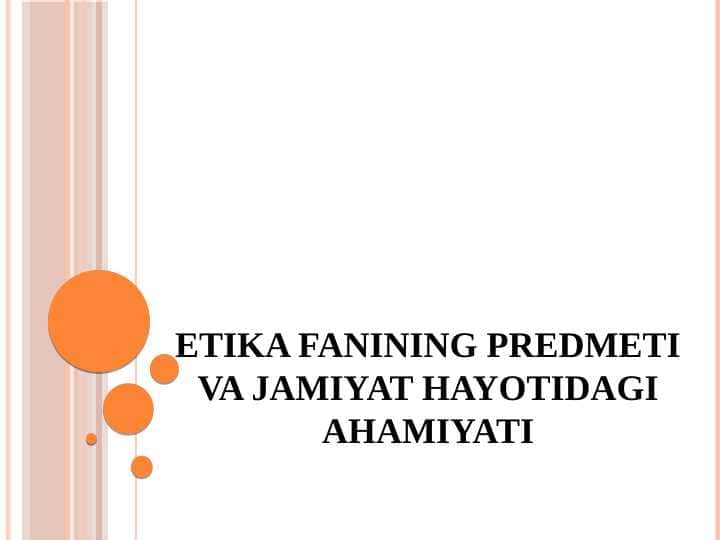 Etika fanining predmeti va jamiyat hayotidagi ahamiyati