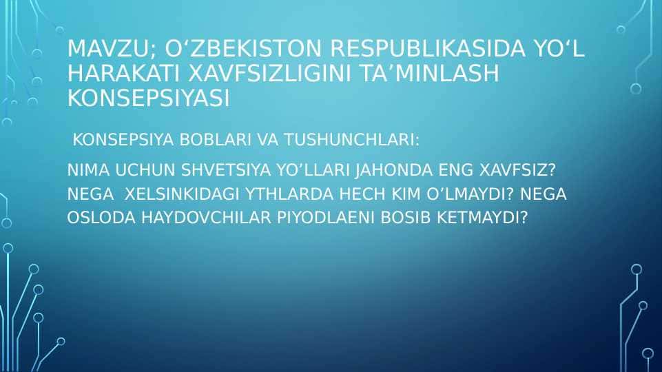 O‘zbekiston Respublikasida yo‘l harakati xavfsizligini ta’minlash KONSEPSIYASI