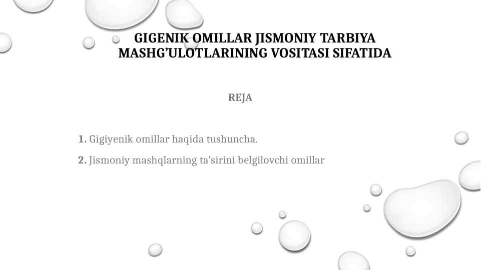 Gigenik omillar jismoniy tarbiya mashg’ulotlarining vositasi sifatida
