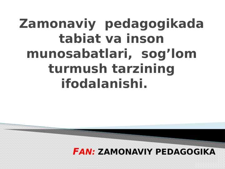 Zamonaviy pedagogikada tabiat va inson munosabatlari.