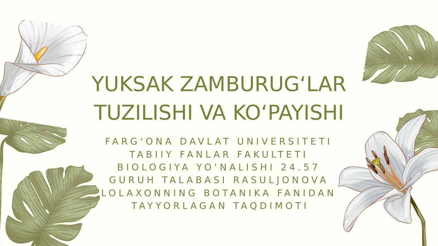 Yuksak zamburugʻlar tuzilishi va koʻpayishi