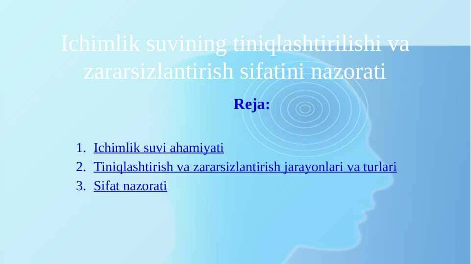 Ichimlik suvining tiniqlashtirilishi va zararsizlantirish sifatini nazorati