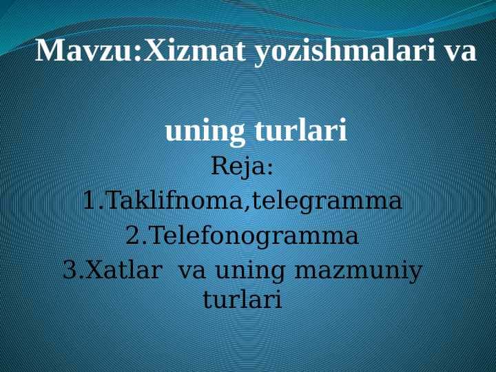 Xizmat yozishmalari va uning turlari