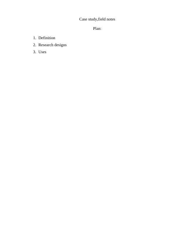 Case study,field notes