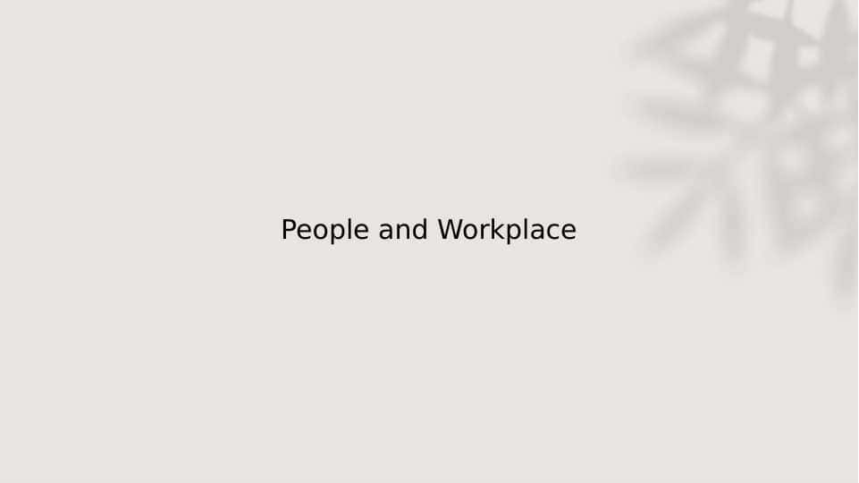 People and Workplace