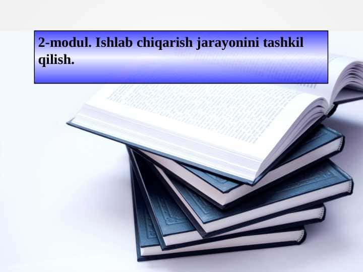 Ishlab chiqarish jarayonini tashkil qilish