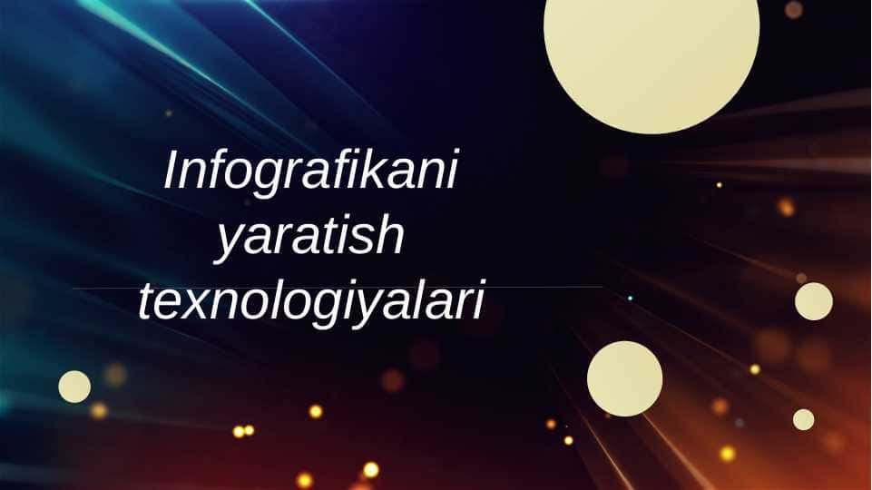 Infografikani yaratish texnologiyalari