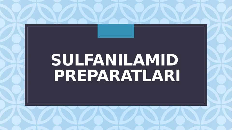 SULFANILAMID PREPARATLARI 38 ta list