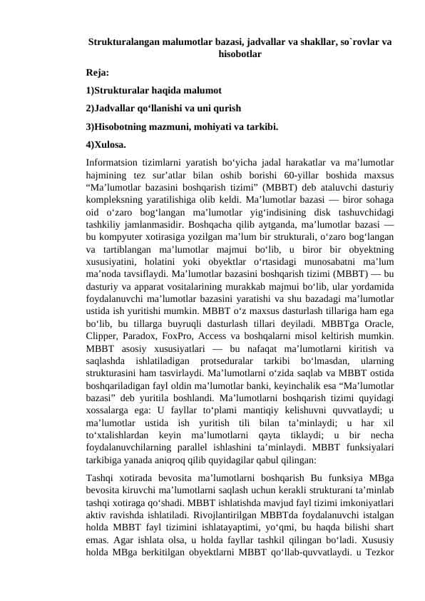 Strukturalangan malumotlar bazasi, jadvallar va shakllar, so`rovlar va hisobotlar