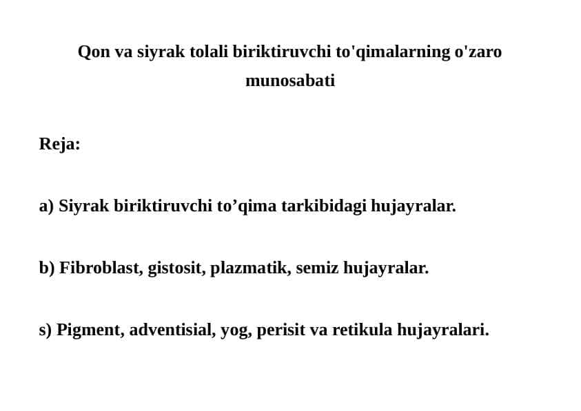 Qon va siyrak tolali biriktiruvchi to'qima
