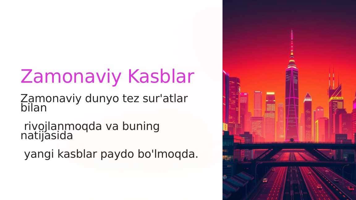 Zamonaviy Kasblarning O'ziga Xos Xususiyatlari