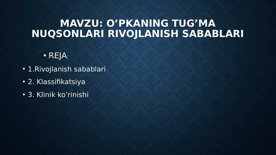 o’pkaning tug’ma nuqsonlari rivojlanish sabablari