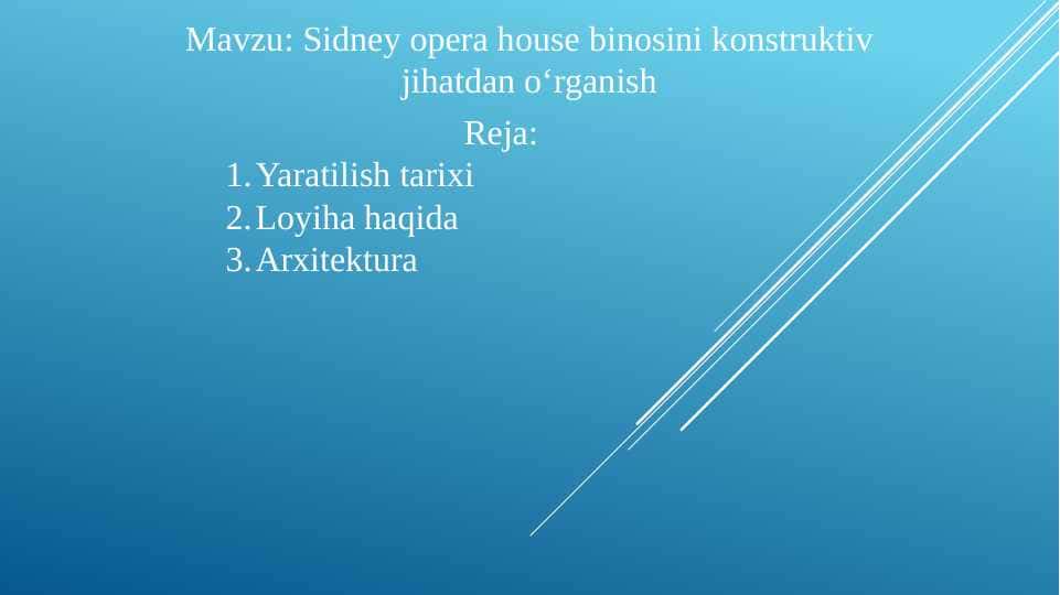 Sidney opera house binosini konstruktiv jihatdan oʻrganish