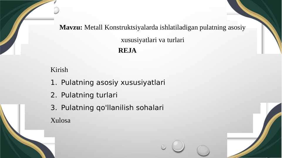 Metall Konstruktsiyalarda ishlatiladigan pulatning asosiy xususiyatlari va turlari