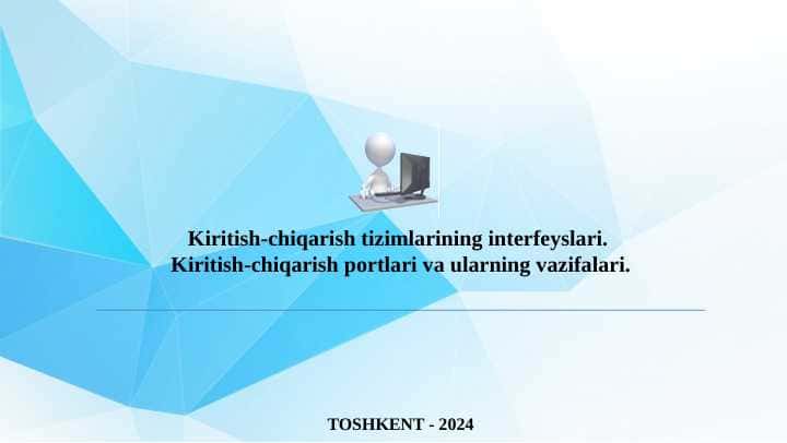 Kiritish-chiqarish tizimlarining interfeyslari. Kiritish-chiqarish portlari va ularning vazifalari.