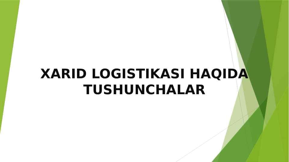 XARID LOGISTIKASI HAQIDA TUSHUNCHALAR