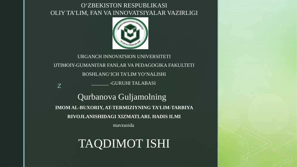 IMOM AL-BUXORIY, AT-TERMIZIYNING TA’LIM-TARBIYA RIVOJLANISHIDAGI XIZMATLARI. HADIS ILMI