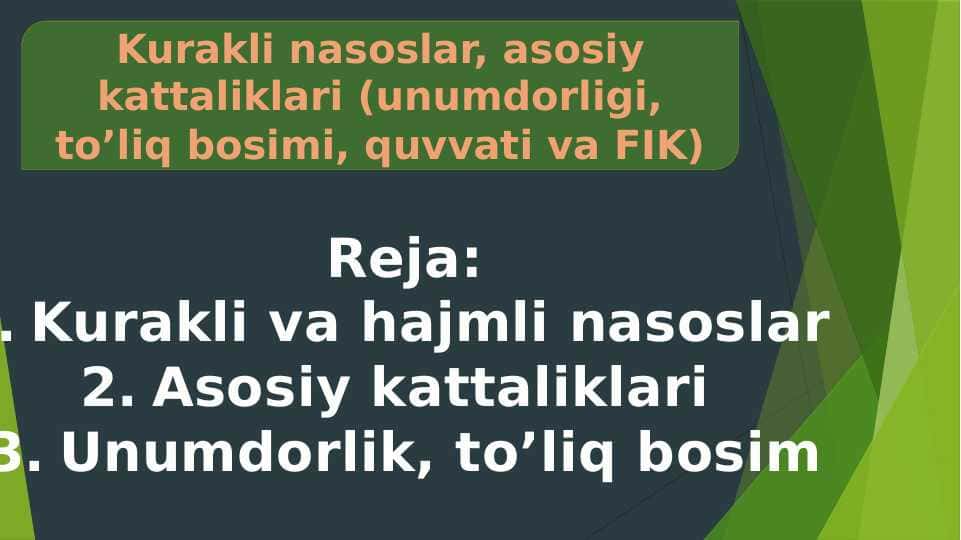 Kurakli nasoslar, asosiy kattaliklari (unumdorligi, to’liq bosimi, quvvati va FIK)