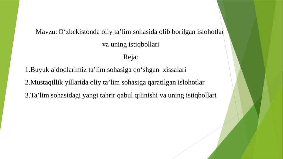 O‘zbekistonda oliy ta’lim sohasida olib borilgan islohotlar .