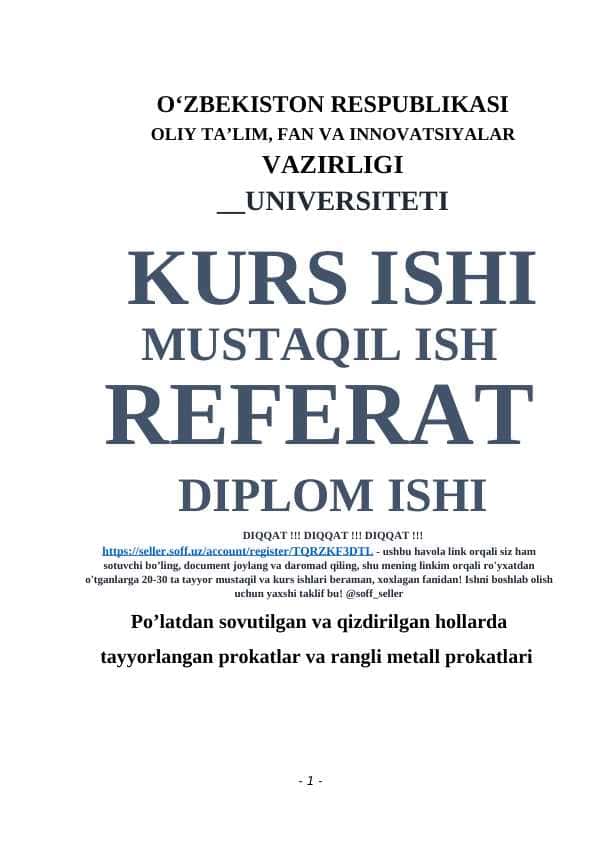 Po’latdan sovutilgan va qizdirilgan hollarda tayyorlangan prokatlar va rangli metall prokatlari