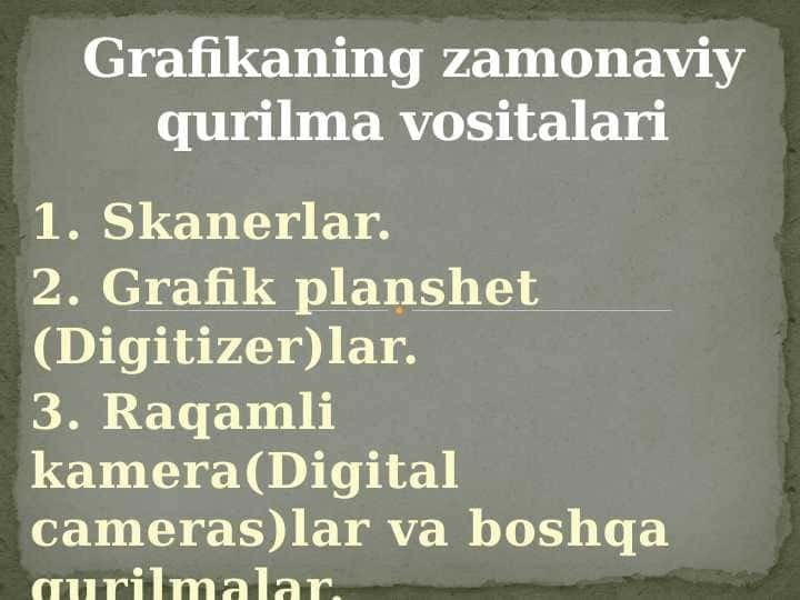 Grafikaning zamonaviy qurilma vositalari pptx