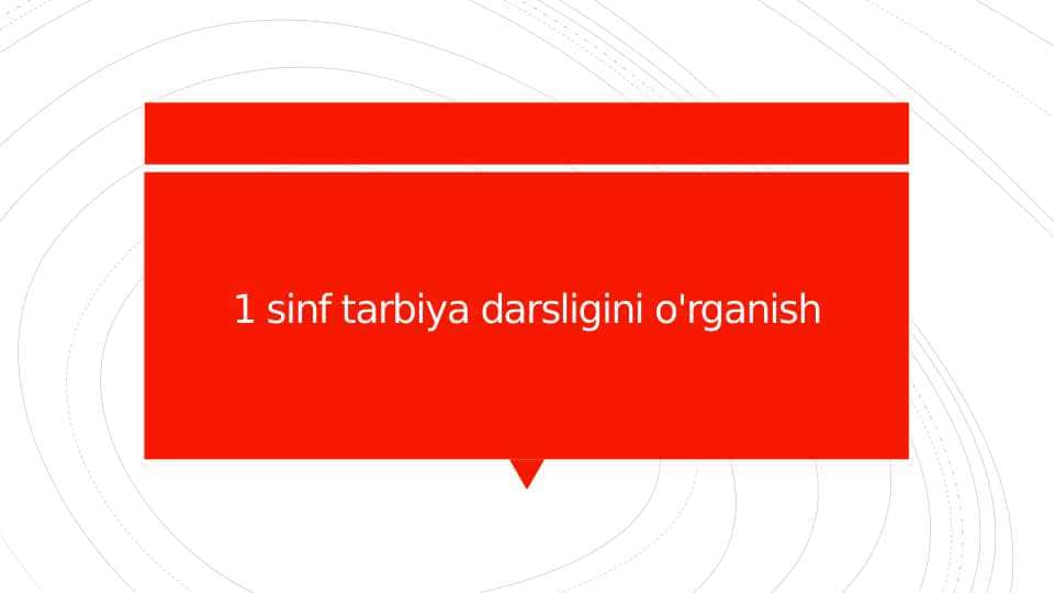 1 sinf tarbiya darsligini o'rganish