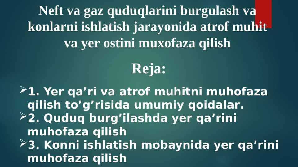 Neft va gaz quduqlarini burgulash va konlarni ishlatish